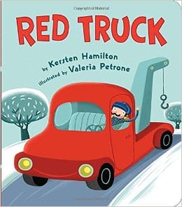 Best baby books Red Truck by Kersten Hamilton