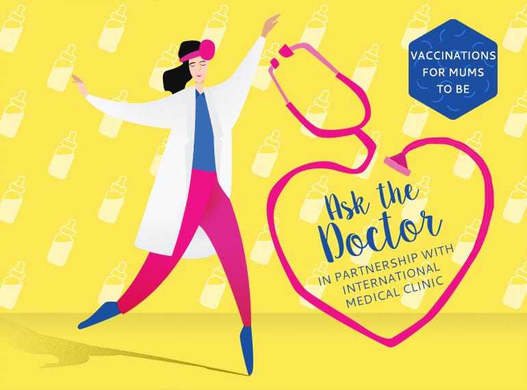 Ask the doctor: I’ve just found out I’m pregnant. What vaccinations should I have here in Singapore?