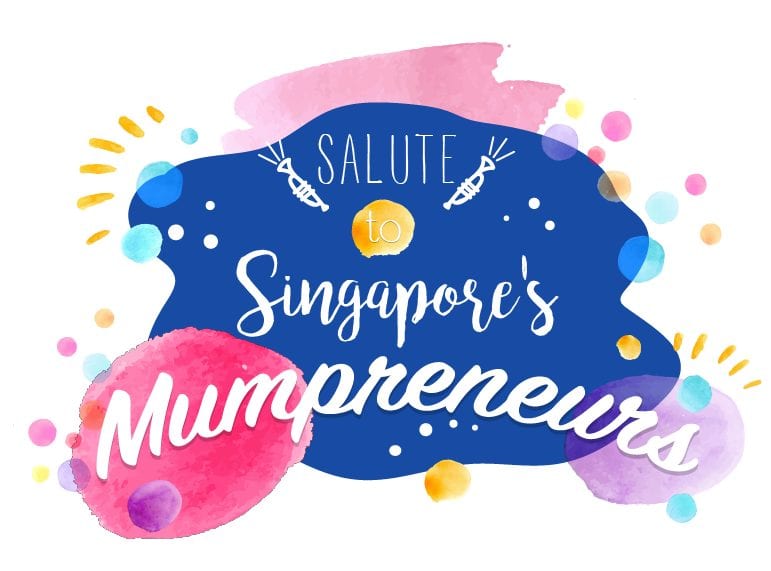 Celebrating the Singapore mumpreneurs who successfully juggle business and motherhood