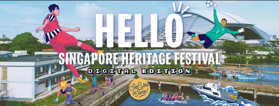 Singapore Heritage Festival: Digital Edition