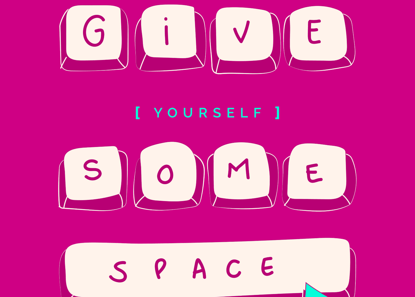 Give Yourself Some Space | Image: Carolina Iplinsky